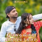 Gangwar Drilltrap - Dj Dileep Bhai Song Download